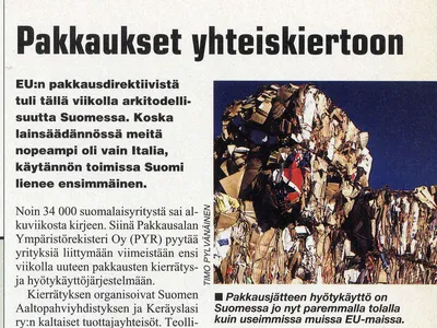 Vuonna 1998 voimaan tulleen EU-direktiivin myötä pakkausten kierrätys lähti Suomessakin vauhtiin. Kierrätys on osa kiertotaloutta, joka yleistyi kieleen 2000-luvun puolella.